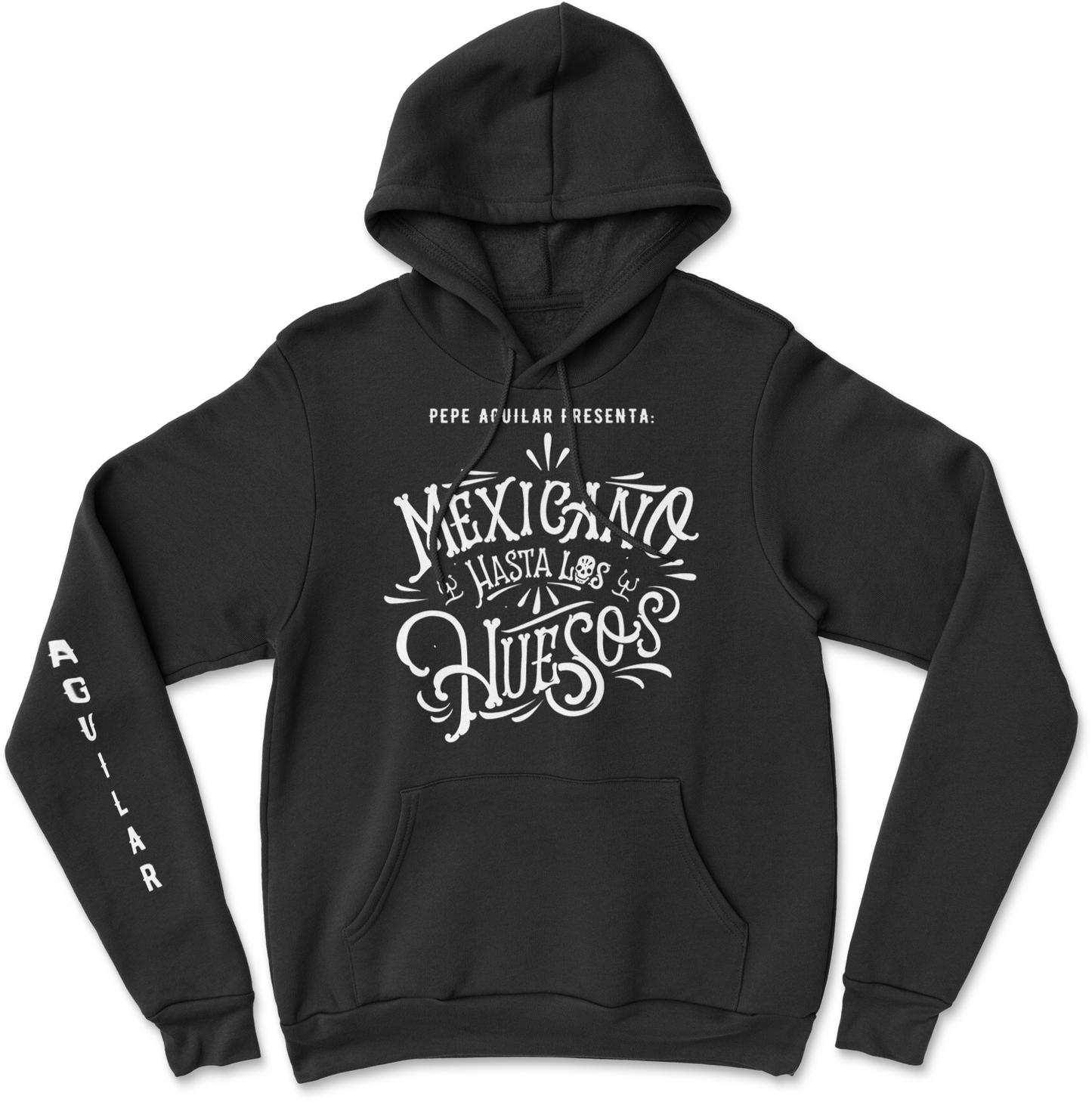 Pepe Aguilar - Mexicano Hasta Los Huesos Sudadera