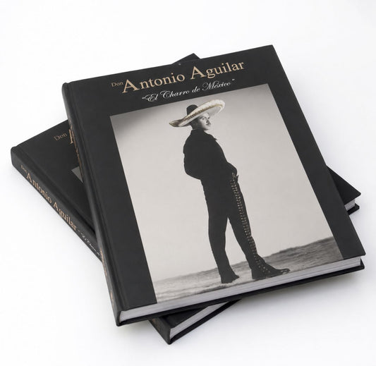 Libro Conmemorativo QVAA - Don Antonio Aguilar: "El Charro de México"